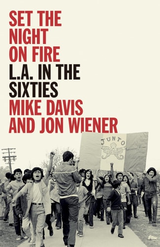 Set the Night on Fire (L.A. in the Sixties)