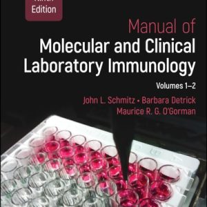 Manual of Molecular and Clinical Laboratory Immunology (2 Volume Set) (9th Edition)