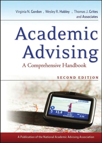Academic Advising: A Comprehensive Handbook (A Comprehensive Handbook) (2nd Edition)