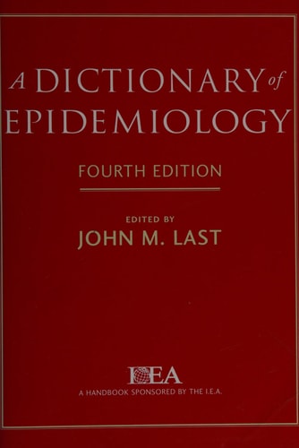 A Dictionary of Epidemiology (4th Edition)