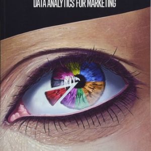 Cult of Analytics Data Analytics for Marketing (2nd Edition)