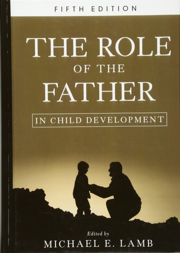 The Role of the Father in Child Development (5th Edition)