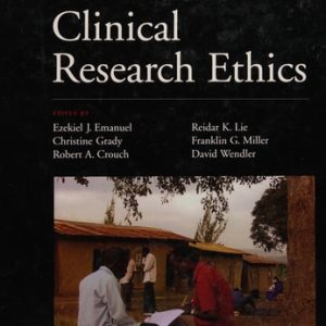 The Oxford Textbook of Clinical Research Ethics (1st Edition)