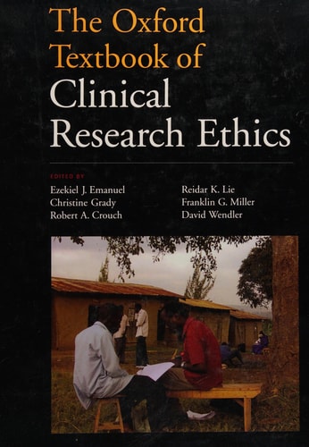 The Oxford Textbook of Clinical Research Ethics (1st Edition)