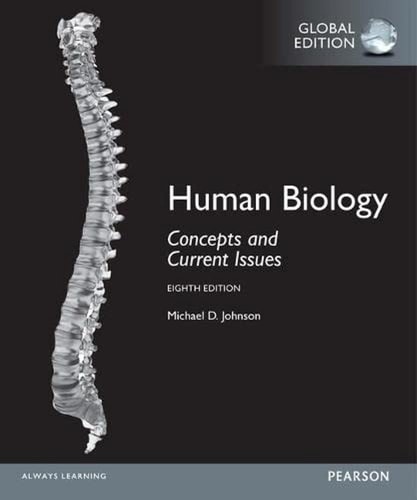 Human Biology Concepts and Current Issues (8th Edition)