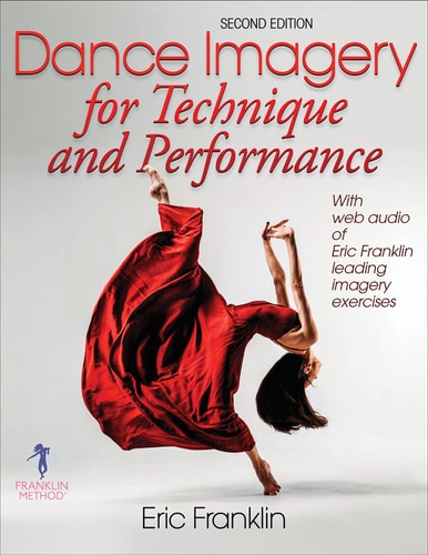 Dance Imagery for Technique and Performance (2nd Edition)