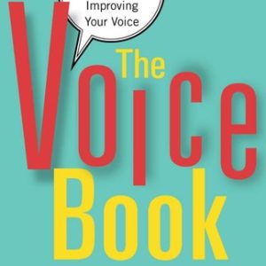The Voice Book (Caring For, Protecting, and Improving Your Voice) (2nd Edition)