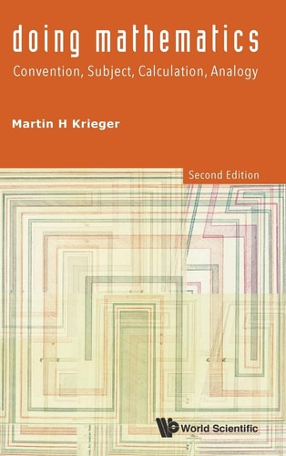 Doing Mathematics: Convention, Subject, Calculation, Analogy (2nd Edition)