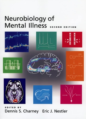 Neurobiology of Mental Illness (2nd Edition)