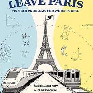 Two Trains Leave Paris (Number Problems for Word People)