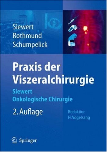 Praxis der Viszeralchirurgie (Onkologische Chirurgie) (2nd Edition)