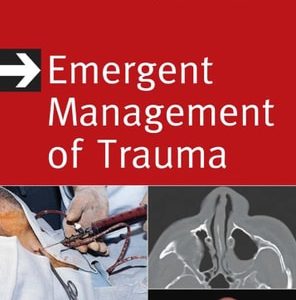 Emergent Management of Trauma (3rd Edition)