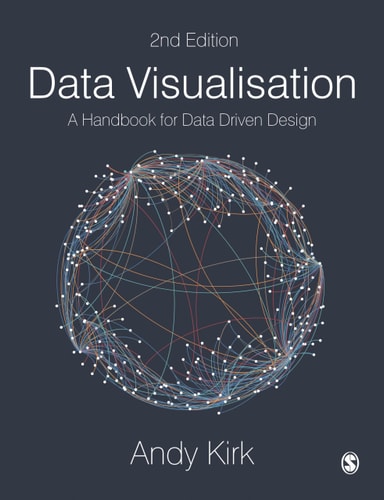 Data Visualisation (A Handbook for Data Driven Design) (2nd Edition)