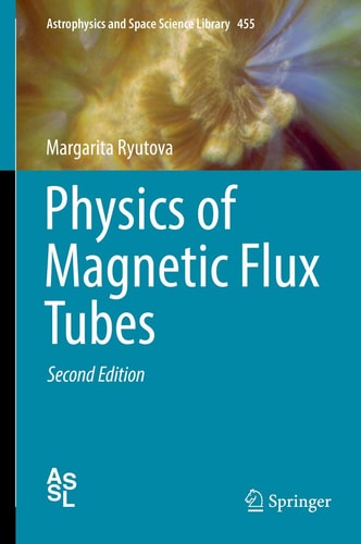 Physics of Magnetic Flux Tubes (2nd Edition)