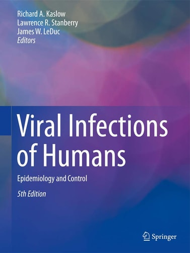 Viral Infections of Humans (Epidemiology and Control) (5th Edition)