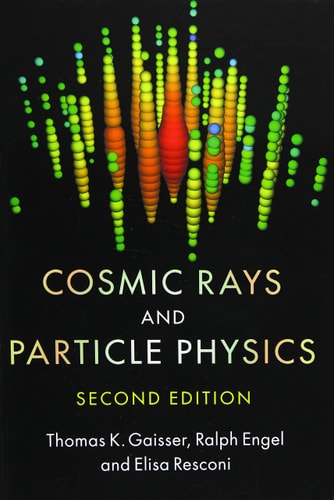 Cosmic Rays and Particle Physics (2nd Edition)