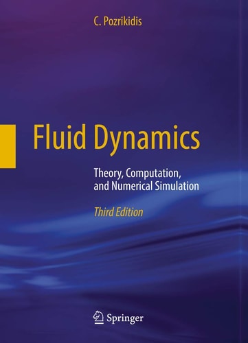 Fluid Dynamics (Theory, Computation, and Numerical Simulation) (3rd Edition)