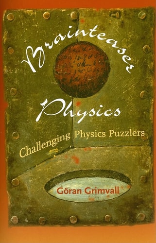 Brainteaser Physics (Challenging Physics Puzzlers)