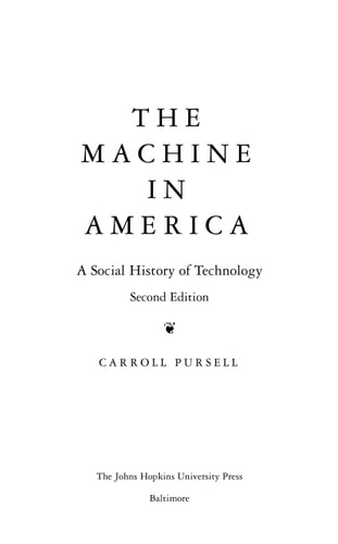 The Machine in America (A Social History of Technology) (2nd Edition)