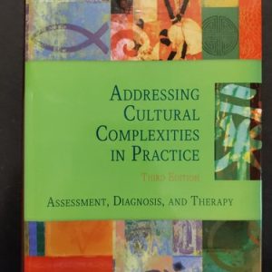 Addressing Cultural Complexities in Practice (Assessment, Diagnosis, and Therapy) (3rd Edition)