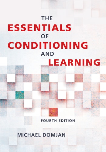 The Essentials of Conditioning and Learning (4th Edition)