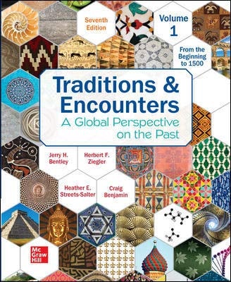 Traditions & Encounters A Global Perspective on the Past (nd Edition)