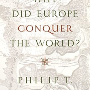 Why Did Europe Conquer the World?