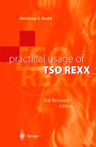 Practical Usage of TSO REXX (3rd Edition)