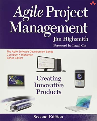 Agile Project Management Creating Innovative Products (2nd Edition)