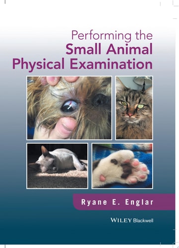 Performing the Small Animal Physical Examination (1st Edition)