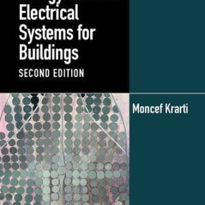 Energy-efficient Electrical Systems for Buildings (2nd Edition)