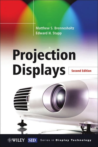 Projection Displays (2nd Edition)