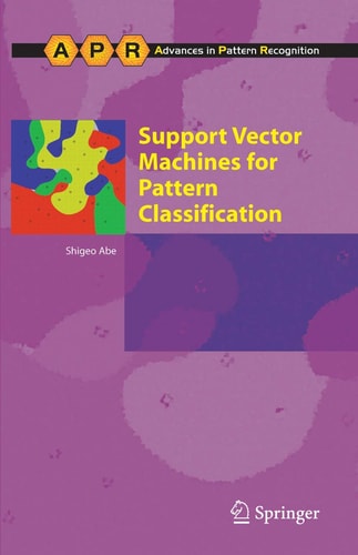 Support Vector Machines for Pattern Classification (2nd Edition)
