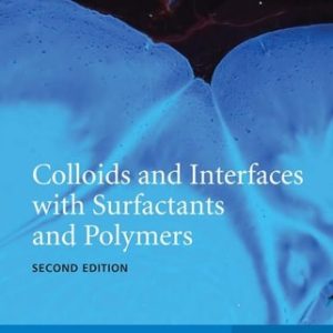 Colloids and Interfaces with Surfactants and Polymers (2nd Edition)