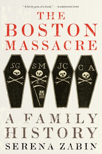 The Boston Massacre (A Family History)