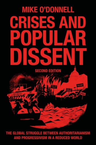 Crises and Popular Dissent (Liberal Democracy and the Authoritarian and Populist Challenge) (2nd Edition)