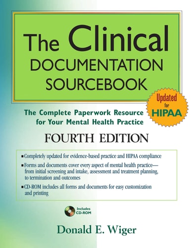 The Clinical Documentation Sourcebook (The Complete Paperwork Resource for Your Mental Health Practice) (4th Edition)