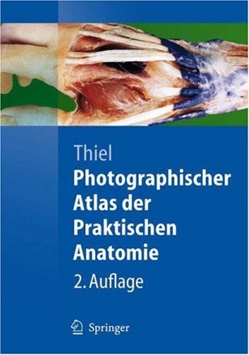 Photographischer Atlas der Praktischen Anatomie (2nd Edition)