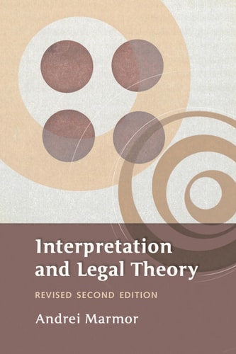 Interpretation and Legal Theory (A Polity of States and Peoples) (2nd Edition)