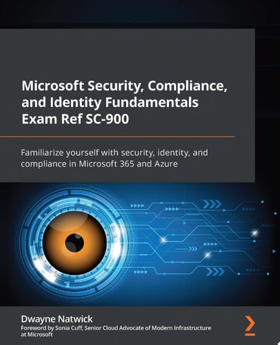 Microsoft Security, Compliance, and Identity Fundamentals Exam Ref SC-900 (1st Edition)