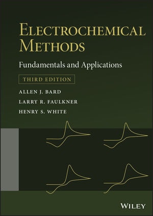 Electrochemical Methods (Fundamentals and Applications) (3rd Edition)