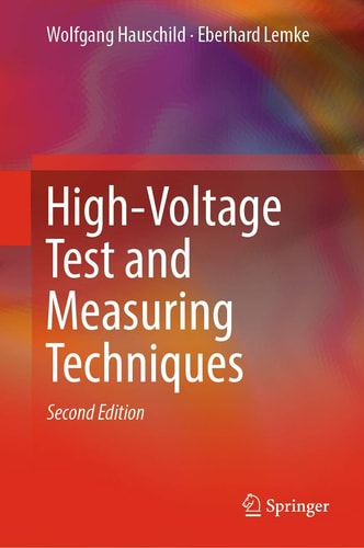 High-Voltage Test and Measuring Techniques (2nd Edition)