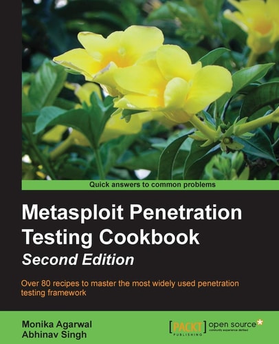 Metasploit Penetration Testing Cookbook (2nd Edition)