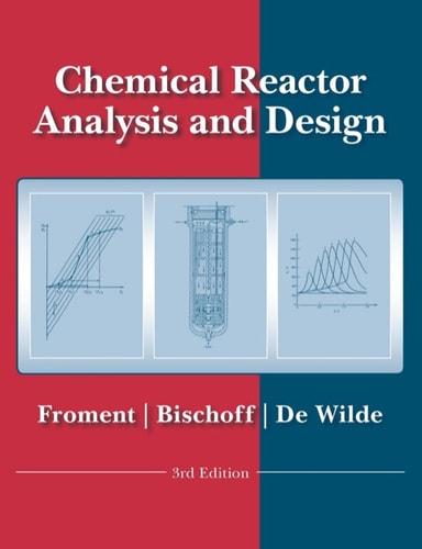 Chemical Reactor Analysis and Design (3rd Edition)