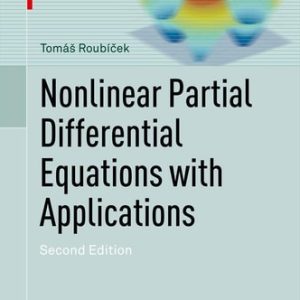 Nonlinear Partial Differential Equations with Applications (2nd Edition)
