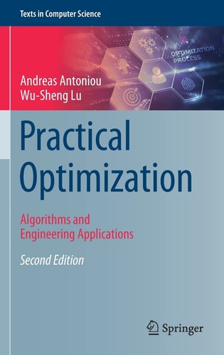 Practical Optimization (Algorithms and Engineering Applications) (2nd Edition)