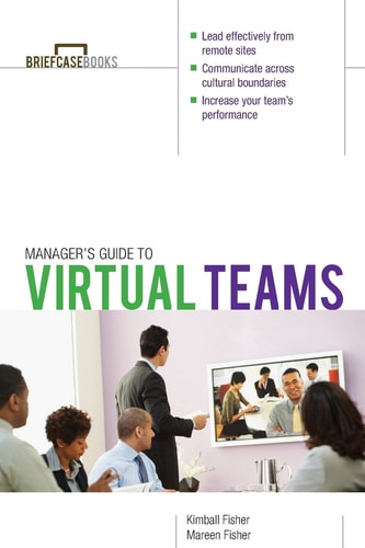Manager's Guide to Virtual Teams (1st Edition)