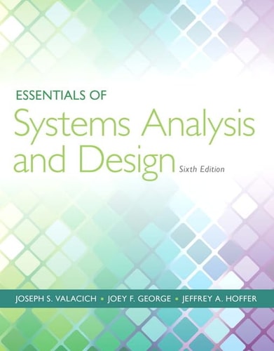 Essentials of Systems Analysis and Design (6th Edition)