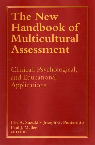 Handbook of Multicultural Assessment: Clinical, Psychological, and Educational Applications (Clinical, Psychological, and Educational Applications) (2nd Edition)