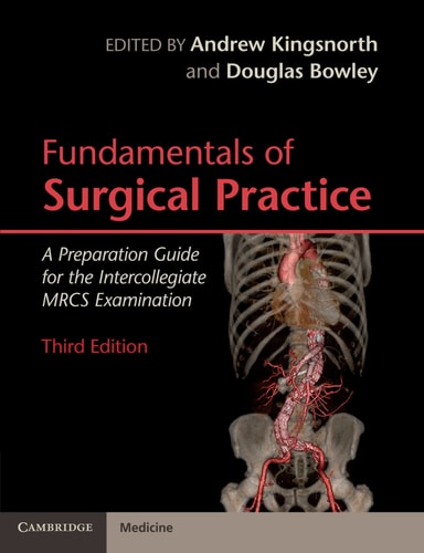 Fundamentals of Surgical Practice (A Preparation Guide for the Intercollegiate MRCS Examination) (3rd Edition)